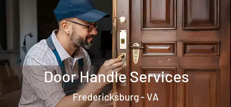 Door Handle Services Fredericksburg - VA