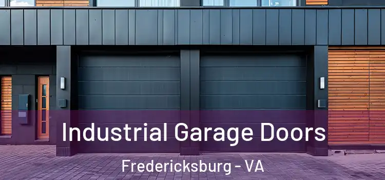  Industrial Garage Doors Fredericksburg - VA