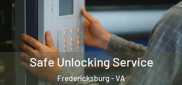  Safe Unlocking Service Fredericksburg - VA