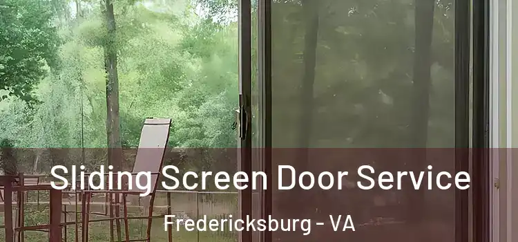 Sliding Screen Door Service Fredericksburg - VA